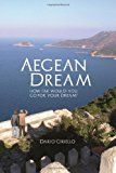 Aegean Dream 2011 9780983731306 Front Cover