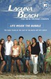 Laguna Beach Life Inside the Bubble 2005 9781416520306 Front Cover