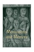 Monuments and Memory History and Representation in Lowell, Massachusetts 2002 9781588340306 Front Cover