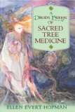 Druid's Herbal of Sacred Tree Medicine 2008 9781594772306 Front Cover