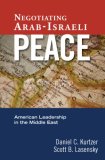 Negotiating Arab-Israeli Peace American Leadership in the Middle East cover art