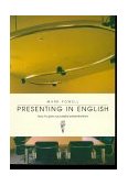 Presenting in English How to Give Successful Presentations 1996 9781899396306 Front Cover