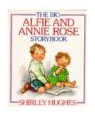Big Alfie and Annie Rose Storybook  9780099750307 Front Cover