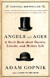 Angels and Ages Lincoln, Darwin, and the Birth of the Modern Age cover art