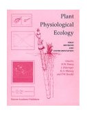 Plant Physiological Ecology : Field Methods and Instrumentation  9780412407307 Front Cover