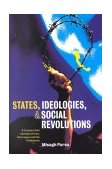 States, Ideologies, and Social Revolutions A Comparative Analysis of Iran, Nicaragua, and the Philippines cover art
