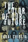 Color of Our Future Our Multiracial Future 1999 9780688165307 Front Cover