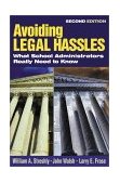 Avoiding Legal Hassles What School Administrators Really Need to Know cover art