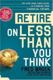 Retire on Less Than You Think The New York Times Guide to Planning Your Financial Future 2nd 2007 Revised  9780805087307 Front Cover
