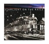 Starlight on the Rails 2003 9780810982307 Front Cover