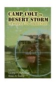 Camp Colt to Desert Storm The History of U. S. Armored Forces  9780813121307 Front Cover