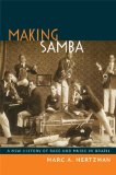 Making Samba A New History of Race and Music in Brazil cover art