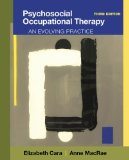 Psychosocial Occupational Therapy An Evolving Practice 3rd 2012 9781111318307 Front Cover