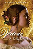 Victoria Rebels 2014 9781416987307 Front Cover