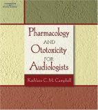 Pharmacology and Ototoxicity for Audiologists 2006 9781418011307 Front Cover