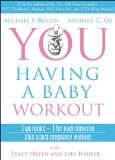 You Having a Baby Workout: 3 Workouts - 1 for Each Trimester, Plus a Post-Pregnancy Workout cover art