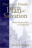Doctrinal Details of the Plan of Salvation From Premortality to Exaltation cover art