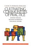 Cultivating Communities of Practice A Guide to Managing Knowledge cover art