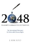 2048 Humanity's Agreement to Live Together 2010 9781605093307 Front Cover