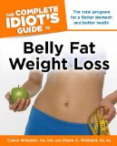 Complete Idiot's Guide to Belly Fat Weight Loss 2012 9781615641307 Front Cover