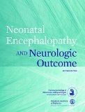 Neonatal Encephalopathy and Neurologic Outcome, Second Edition 2nd 9781934984307 Front Cover