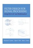 Filter Design for Signal Processing Using MATLAB and Mathematica  9780201361308 Front Cover