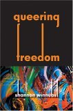 Queering Freedom 2006 9780253218308 Front Cover