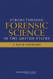 Strengthening Forensic Science in the United States A Path Forward  9780309131308 Front Cover