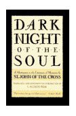 Dark Night of the Soul A Masterpiece in the Literature of Mysticism by St. John of the Cross cover art