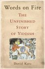 Words on Fire The Unfinished Story of Yiddish cover art