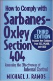 How to Comply with Sarbanes-Oxley Section 404 Assessing the Effectiveness of Internal Control cover art
