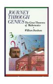 Journey Through Genius Great Theorems of Mathematics