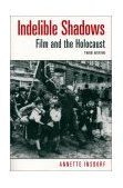 Indelible Shadows Film and the Holocaust cover art