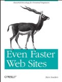 Even Faster Web Sites Performance Best Practices for Web Developers 2nd 9780596522308 Front Cover