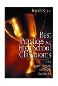 Best Practices for High School Classrooms What Award-Winning Secondary Teachers Do 2nd 2001 9780761977308 Front Cover