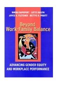 Beyond Work-Family Balance Advancing Gender Equity and Workplace Performance  9780787957308 Front Cover