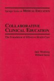 Collaborative Clinical Education The Foundation of Effective Health Care  9780826180308 Front Cover