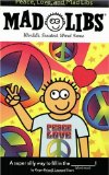 Peace, Love, and Mad Libs World's Greatest Word Game 2009 9780843189308 Front Cover