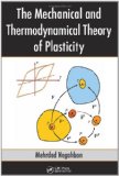Mechanical and Thermodynamical Theory of Plasticity  9780849372308 Front Cover