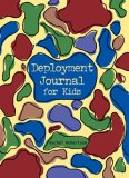 Deployment Journal for Kids  9780965748308 Front Cover