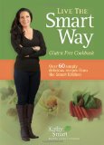 Live the Smart Way Gluten Free Cookbook 2011 9780987700308 Front Cover