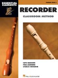 Essential Elements for Recorder Classroom Method - Student Book 1 Book Only