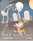 Did I Scare You? 2012 9781463522308 Front Cover