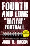 Fourth and Long The Fight for the Soul of College Football 2014 9781476760308 Front Cover