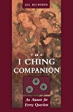 I Ching Companion An Answer for Every Question 1999 9781578631308 Front Cover