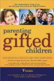 Parenting Gifted Children The Authoritative Guide from the National Association for Gifted Children cover art