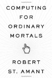 Computing for Ordinary Mortals  cover art