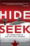 Hide and Seek The Untold Story of Cold War Naval Espionage 2009 9780471785309 Front Cover