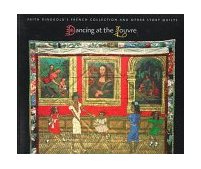 Dancing at the Louvre Faith Ringgold's French Collection and Other Story Quilts  9780520214309 Front Cover