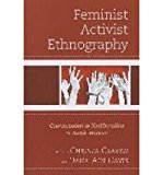 Feminist Activist Ethnography Counterpoints to Neoliberalism in North America